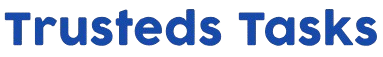 Trusteds Tasks
